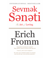 Erich Fromm – Sevmək sənəti