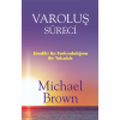 Michael Brown - Varoluş süreci
