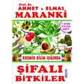 Ahmet Maranki, Elmas Maranki - Şifalı Bitkiler