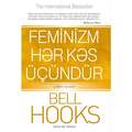 Bell Hooks - Feminizm Hər Kəs Üçündür