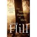 Susan Hill - The vrious Haunts of men