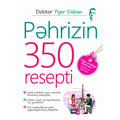 Dr. Pyer Dükan - Pəhrizin 350 Resepti