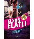 Xəyanət-Elxan Elatlı