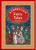 Azerbaijan Fairy Tales – 1