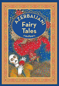 Azerbaijan Fairy Tales 3