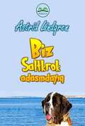Astrid Lindqren - Biz Saltkrok adasındayıq