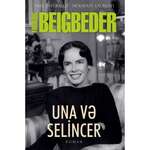 Frederik Beqbeder - Una və selincer