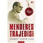 Menderes Trajedisi - Ahmet Tahir Can