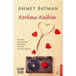 Ahmet Batman - Korkma Kalbim