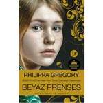 Philippa Gregory - Beyaz Prenses