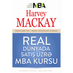 Harvey Mackay - Real Dünyada Satiş Üzrə Mba Kursu