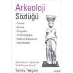 Tamay Tekçam - Arkeoloji Sözlüğü