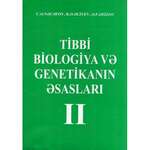 Tibbi Biologiya və Genetikanın əsasları 2-ci cild