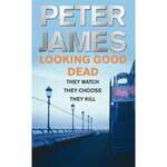 Peter James - Looking Good dead