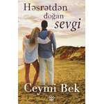 Ceymi Bek - “Həsrətdən doğan sevgi”
