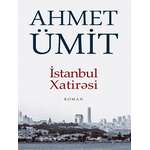 Ahmet Ümit İSTANBUL XATİRƏSİ