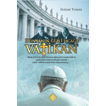İlham Tumas	Dünyanın gizli ocağı: Vatikan