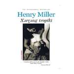 Henry Miller	Xərçəng tropiki