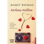 Ahmet Batman-Korkma kalbim