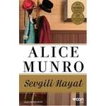 Alice Munro - Sevgili Hayat