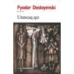 Fyodor Dostoyevski - Utancaq qız