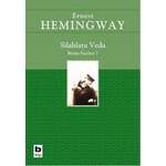 Ernest Hemingvay – Silahlara veda