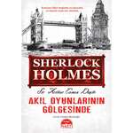 Artur Conan Doyle – Akıl oyunlarının gölgesinde (Sherlok Holmes)