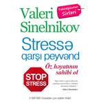 Valeri Sinelnikov – Stressə  qarşı  peyvənd