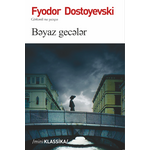 Fyodor Dostoyevski – Bəyaz gecələr