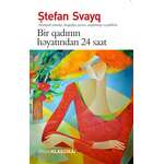 Stefan  Sveyq – Bir qadının həyatından 24 saat