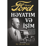 Henry Ford – Həyatım və işim