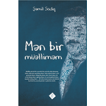 Şəmil Sadiq – Mən bir müəlliməm