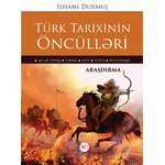 İlhami Durmuş – Türk tarixinin öncülləri (araşdırma)
