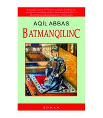 Aqil Abbas - Bat­man­qı­lınc