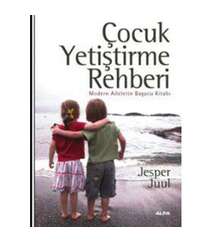 Jesper Juul - Çocuk Yetiştirme Rehberi