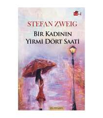 Stefan Zweig - Bir Kadının Yirmi Dört Saati