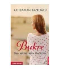 Kahraman Tazeoğlu - Bukre