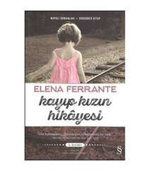 Elena Ferrante - Kayıp Kızın Hikayesi