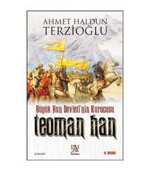 Ahmet Haldun Terzioğ - Teoman Han