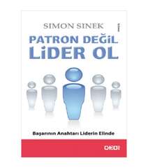 Simon Sinek - Patron Değil Lider Ol