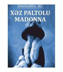 Səbahəddin Ali - Xəz Paltolu Madonna,