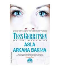 Tess Gerritsen - Asla arkana bakma