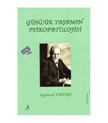 Sigmund Freud - Günlük Yaşamın Psikopatolojisi