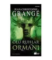 Jean Christophe Grange - Ölü Ruhlar Ormanı