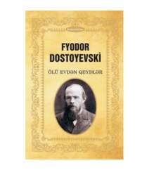 Fyodor Dostoyevski - Ölü evdən qeydlər
