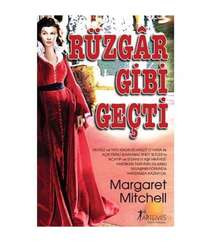 Margaret Mitchell - Rüzgar Gibi Geçti