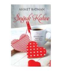 Ahmet Batman - Soğuk Kahve