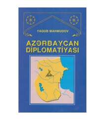 Yaqub Mahmudov - Azərbaycan diplomatiyası