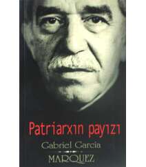 Gabriel Garcia Marquez - Patriarxın payızı
