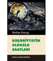 Stefan Sveyq bəşərin ulduzlu saatları